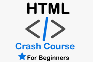 HTML Course for Beginners